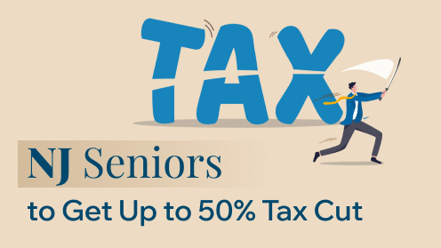 NJ Seniors to Get up to 50% Tax Cut