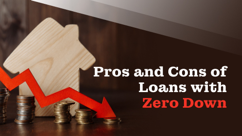 Pros and Cons of Loans With Zero Down