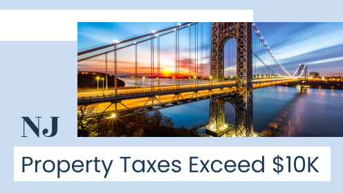 New Jersey Property Taxes Exceed $10K