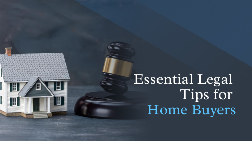 Essential Legal Tips for Home Buyers